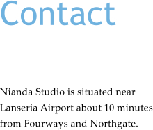 Contact  Nianda Studio is situated near  Lanseria Airport about 10 minutes from Fourways and Northgate.